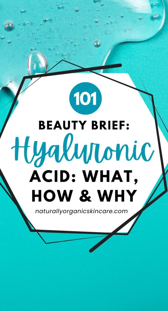 hyaluronic acid 101: what, how, and why